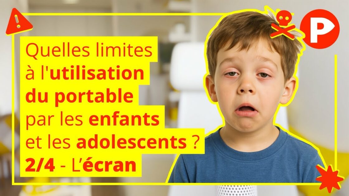 Portable : quelles limites pour les enfants & ados ? 2/4 – L&rsquo;écran
