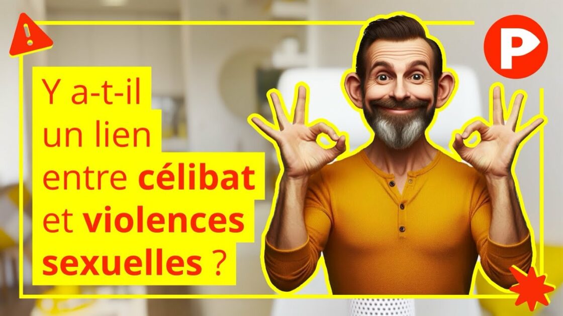 Y a-t-il un lien entre célibat et violences sexuelles ?
